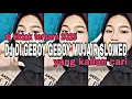 Download Lagu DJ TIKTOK TERBARU‼️DJ DI GEBOY GEBOY MUJAIR SLOWED VIRAL TIKTOK YANG KALIAN CARI