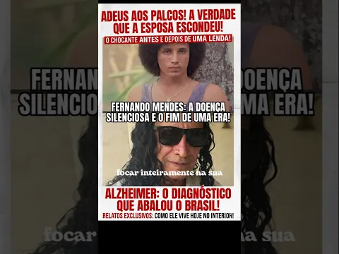 CHOCANTE! O FIM TRÁGICO DA LENDA: O QUE REALMENTE ACONTECEU COM FERNANDO MENDES?