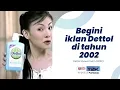 Download Lagu Iklan Dettol Shower Foam (2002) 