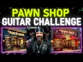 Pawn Shop Guitar Buying Challenge Episode 6