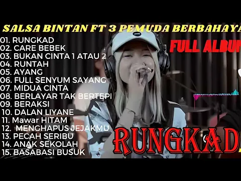 Download MP3 RUNTAH ( DOEL SUMBANG ) - SALSA BINTAN FEAT 3 PEMUDA BERBAHAYA FULL ALBUM TERBARU 2022 || TIARA