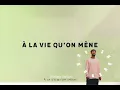Jérémy Frerot – À la vie qu'on mène (Lyrics video)