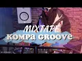 MIXTAPE KOMPA GROOVE 2025 - DJ COLMIX