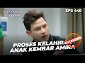 Lagu Detik Detik Kelahiran Bayi Kembar Amira \u0026 Biru | TERBELENGGU RINDU | EPS. 448 EXTENDED VERSION