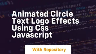 Animated circle text logo effects using css javascript
