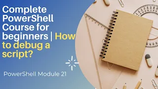 How to debug a script PowerShell Module 21