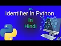 identifier in python in hindi