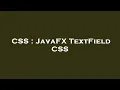 CSS JavaFX TextField CSS