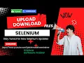 Upload Download Files In Selenium WebDriver Java Automation Testing By Krishna