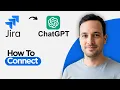 How to Connect Jira with ChatGPT 2026 Step by Step Guide