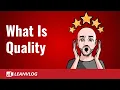What is Quality Quality Definition
