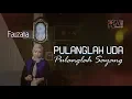 Download Lagu Fauzana - Pulanglah Uda Pulanglah Sayang (Official Music Video)