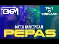 Download Lagu DUTCH KANCINGAN || PEPAS 2K25 || NEW REMIX YOKSAN WHY 🔥
