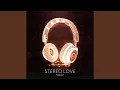 Stereo Love (9D Audio)