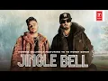 Jingle Bell / Hommie Dilliwala Ft. Yo Yo Honey Singh(official video)