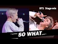 Download Lagu [BTS] So what Stage Mix