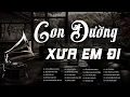 Download Lagu Con Đường Xưa Em Đi, Cô Hàng Xóm - LK Nhạc Vàng Hải Ngoại Xưa Hay Nhất - Công Tuấn Bolero Cực Chất