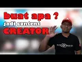 Download Lagu mau jadi content #creator apa dan mengapa mau jadi content creator
