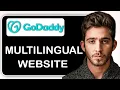 How to Create a Multilingual Website in Godaddy