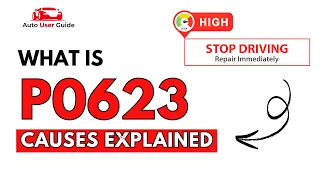 What is P0623 Engine Error Code Causes Explained