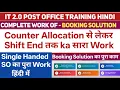 Complete work of Booking Solution Single Handed SO sift begin se Shift end tak pura work it 2 0 PO