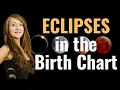 ECLIPSES in the BIRTH CHART What does it mean to be born near an eclipse