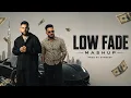 Low Fade Mashup Karan Aujla Cheema Y Areh So J e Wavy Trending Mashup Sxndeep