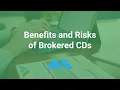 Benefits and Risks of Brokered CDs vs Bank CDs - Best Certificate of Deposits Today