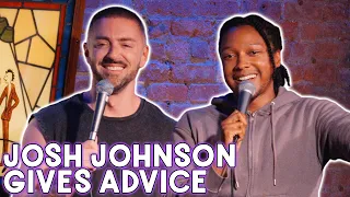 Josh Johnson & Matteo Lane Give | Advice Special Series
