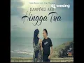 Download Lagu Dampingi aku hingga tua