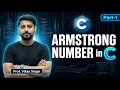 57 Armstrong Number Program in C Language Part - 1 Tutorial and Code Example