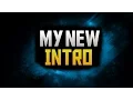 New intro Sorry i havent uploded