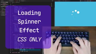 ASMR Coding - Loading Spinner Effect CSS HTML Only