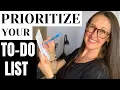 HOW TO PRIORITIZE YOUR TO-DO LIST A 5-Step Method for MAXIMUM Productivity