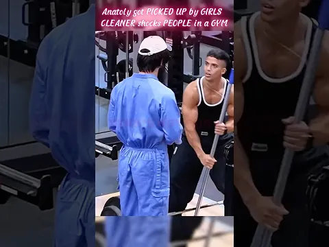 Anatoly got PICKED UP by GIRLS  CLEANER shocks PEOPLE in a GYM,,,.. #funny #gym #trending
