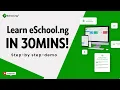 Learn how to use eSchool ng in 30 mins Step-by-step-guide