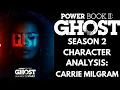 Power Ghost Book 2 Season 2 Character Analysis Pt 2 Carrie Milgram