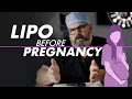 Liposuction Before Pregnancy What You Need to Know