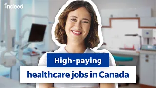 Highest Paying Healthcare Jobs in Canada Up to Indeed