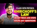 kirchhoff s law tricks class 12th physics current electricity khirchoffs law numericals tricks