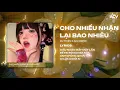 Download Lagu Cho Nhiều Nhận Lại Bao Nhiêu - Du Thiên x ACV Remix | Đã Cho Đi Rất Nhiều Nhưng Anh Nhận Lại Remix