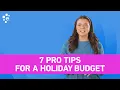 7 Holiday Budgeting Tips You Need to Try