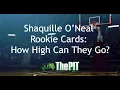 Shaquille O Neal Rookie Cards How High Can They Go