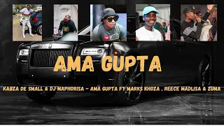 kabza de small u0026 dj maphorisa ama gupta ft mark khoza zuma u0026 reece madlisa
