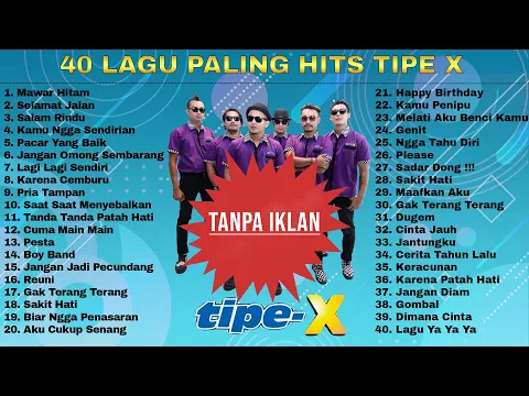 Download MP3 40 Lagu Terbaik Tipe X [ Full Album ] - Lagu Indonesia Terbaik & Terpopuler Sepanjang Masa