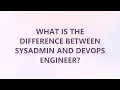 What is the difference between Sysadmin and DevOps Engineer 2 SOLUTIONS