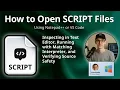 How to Open SCRIPT Files Various Developers Script