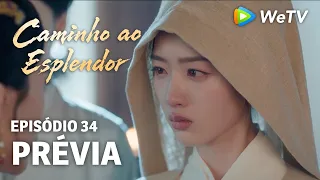 Caminho ao Esplendor EP34 | Prévia | Qual é o preço de ficar no topo? | Ding Yuxi e Deng Enxi