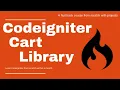 Cart Class to add the items in CodeIgniter