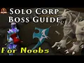 OSRS Solo Corp Guide - Corporeal Beast Guide For Noobs